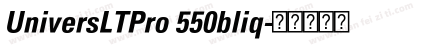 UniversLTPro 550bliq字体转换